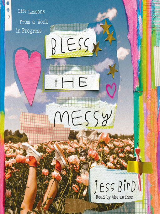 Title details for Bless the Messy by Jess Bird - Available
